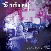 Obey the System - Ezekiel