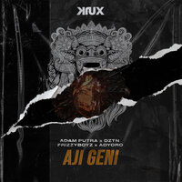 Aji Geni - Adam Putra & Frizzyboyz & DZTN & Adyoro