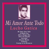 Adiós, Pampa Mía - Lucho Gatica