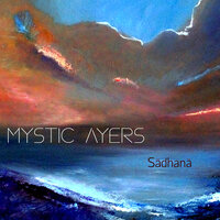 Mystic Ayers - Sadhana