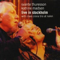 They Can't Take That Away from Me - Svante Thuresson & Katrine Madsen & Jesper Bodilsen & Claes Crona