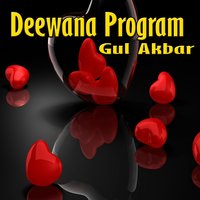 Ta Pa Se Sho Ma Dewana - Gul Akbar