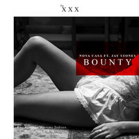 Bounty - Nova Casa & Jay Stones