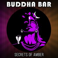 Secrets Of Amber - Buddha-Bar chillout