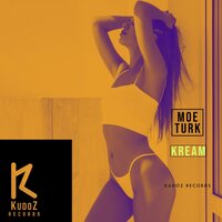 Kream - Moe Turk