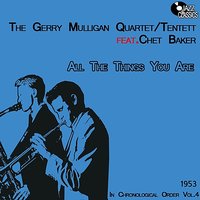 Almost Like Being in Love - Lee Konitz & Gerry Mulligan Quartet & Chet Baker