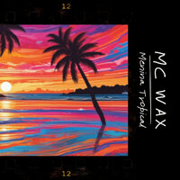 Menina Tropical - MC Wax