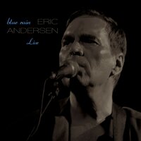 The Blues Keep Falling Like the Rain - Eric Andersen