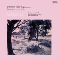 Violin Sonata No. 1, Op. 105: I. Mit leidenschaftlichem Ausdruck - Peter Rösel & Christian Funke & Роберт Шуман