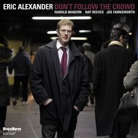 Don't Misunderstand - Eric Alexander