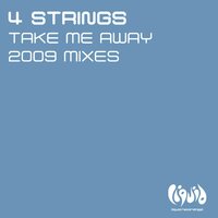 Take Me Away - 4 Strings & Dave Darell