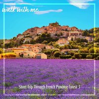 Short Trip Through French Province Forest, Pt. 20 - Daniel Dodik