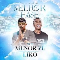 Não Chora - MC Menor ZL & Mc Liro