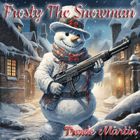 Frosty The Snowman - Trade Martin