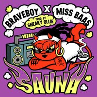 Sauna - Braveboy & Miss Baas