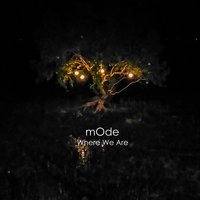Where We Are - Mode