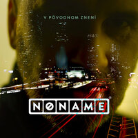 V PÔVODNOM ZNENÍ - No Name & Rasto Kopina
