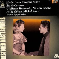 Carmen, Act I: Sur la place chaucun passe - Giulietta Simionato & Nicolai Gedda & Hilde Güden & Жорж Бизе