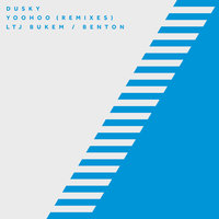 Yoohoo - Dusky & L.T.J. Bukem