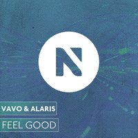 Feel Good - VAVO & Alaris