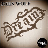 Dream - John Wolf & Astra Teck