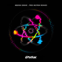 Brand New Drop - Addison Groove & Pinch