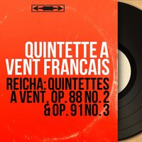 Wind Quintet in D Major, Op. 91 No. 3: II. Adagio - Pierre Pierlot & Jean-Pierre Rampal & Jacques Lancelot & Paul Hongne & Gilbert Coursier & Quintette à Vent Français