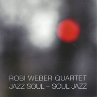 Maraba Blue - Robi Weber Quartet