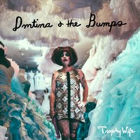 Chick with a Dick - DMTina and the Bumps