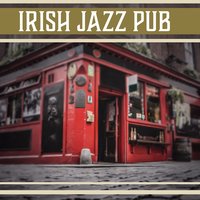 Irish Jazz Pub - Relax Time Zone