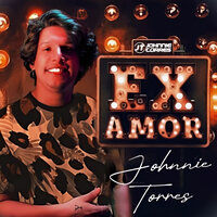 Um Ex Amor - JOHNNIE TORRES