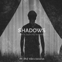 Shadows - ConKi & Only Something & Zist