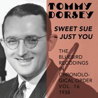 Ya Got Me - Tommy Dorsey And His Orchestra & Edythe Wright