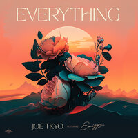 Everything - Joe TKYO & Eniggy