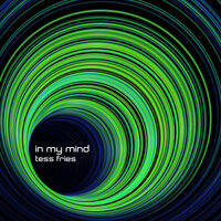 In My Mind - Tess Fries