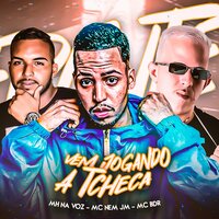 Vem Jogando a Tcheca - Mc Nem JM & MC BDR & MH na VOZ