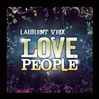 Love People Summer Mix Edit Radio - Laurent Veix