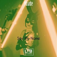Say My Name - Mzade
