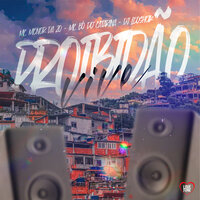 Proibidão Vive - MC Menor da ZO & Mc Bo Do Catarina & DJ LéoSheik & Love Funk
