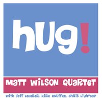 The One Before This - Matt Wilson & Jeff Lederer & Kirk Knuffke & Chris Lightcap