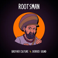 Rootsman Dub - Brother Culture & Derrick Sound