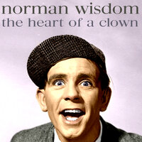 I Don't 'Arf Love You - Norman Wisdom