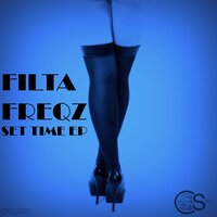 Set It - Filta Freqz