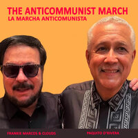 The Anticommunist March (La Marcha Anticomunista) - Frankie Marcos & Clouds & Paquito D'Rivera