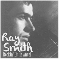 Rockin' Little Angel - Ray Smith