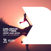 Here and Now - Carl Daylim & T'eira