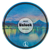 Ushuaia - Unluck