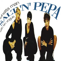 Whatta Man - Salt-N-Pepa & En Vogue