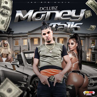 Money Talk - DClubz & JRD876