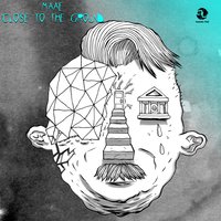 Close to the Ground - Maae